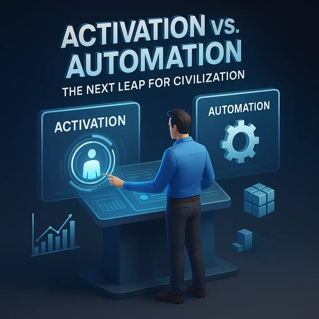 Activation vs Automation: The Future Beyond Efficiency