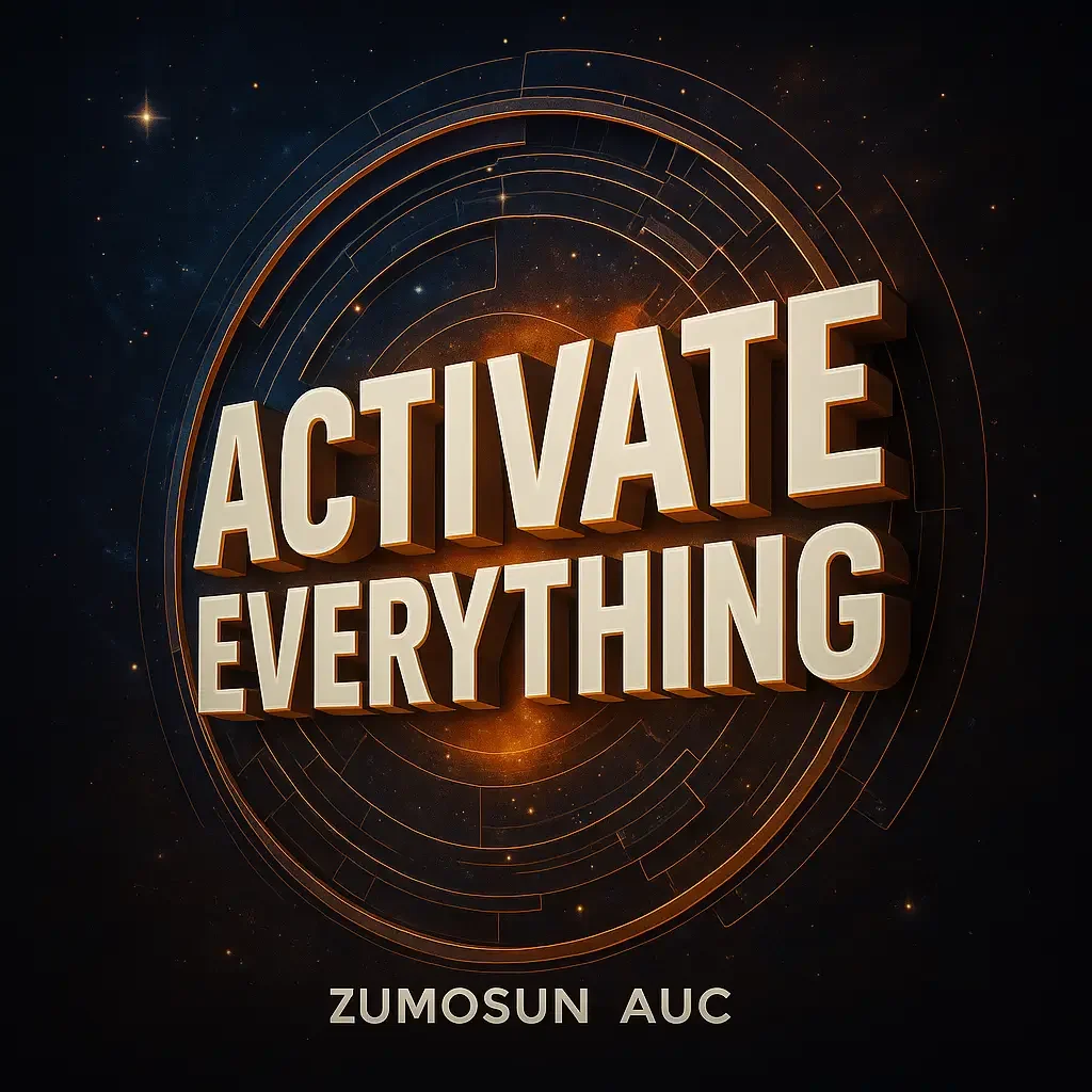 Activate Everything – Zumosun AUC Universe