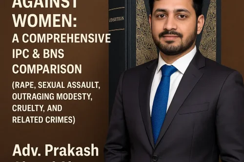 Offences Against Women: IPC vs BNS Comparison | Adv. Sharma