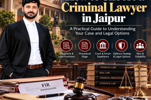 How to Choose a Criminal Lawyer in Jaipur