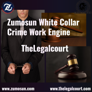 Zumosun Legal: White Collar Crime Defense | TheLegalCourt