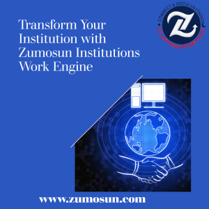 Zumosun Institutions Work Engine: Empowering Educational Excellence