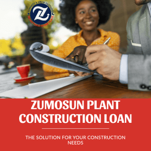 Fuel Your Plant Construction with Zumosun's Finance Solutions