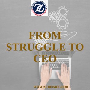 Conquer Your Startup Challenges: From Struggle to CEO with Zumosun