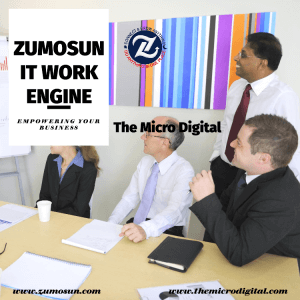 Zumosun IT Work Engine - TheMicroDigital: Accelerate Digital Transformation