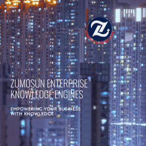 Empower Your Enterprise with Zumosun's Knowledge Engines