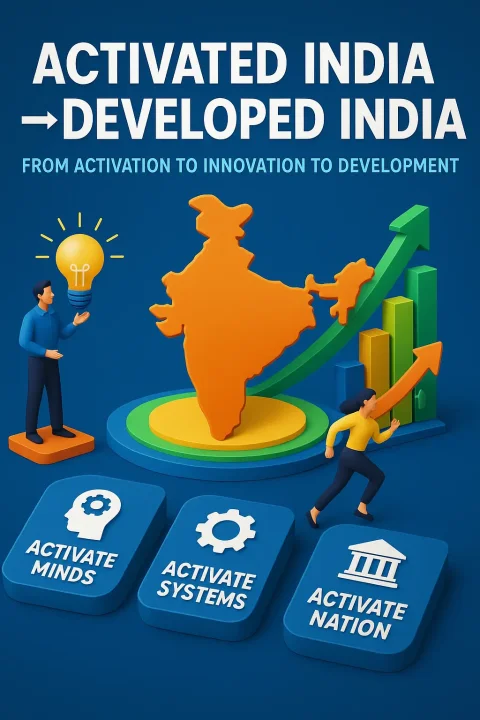 Activated India → Developed India | National Evolution